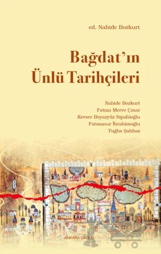 Bağdat’ın Ünlü Tarihçileri