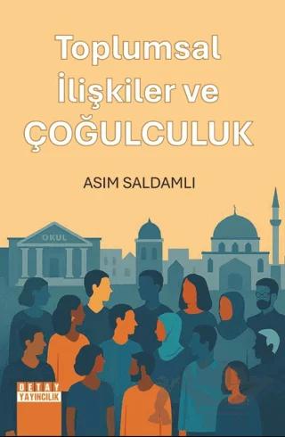Toplumsal İlişkiler ve Çoğulculuk