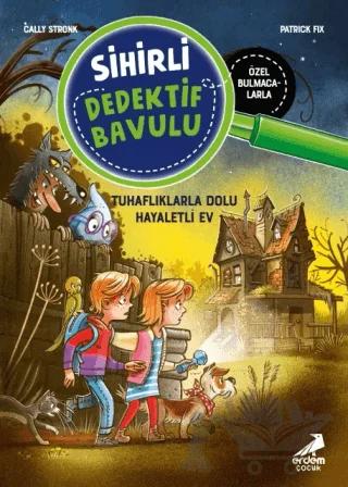 Sihirli Dedektif Bavulu 7 - Tuhaflıklarla Dolu Hayaletli Ev