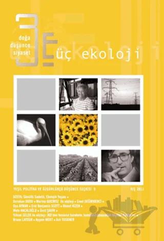 Üç Ekoloji Sayı: 9 - Doğa, Düşünce, Siyaset