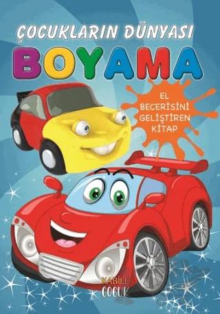 Çocukların Dünyası Boyama Kitabı - 1 Otomobiller