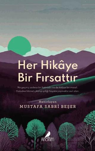 Her Hikaye Bir Fırsattır