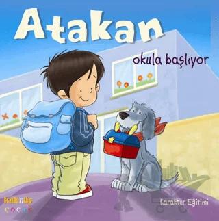 Atakan Okula Başlıyor (Ciltli)