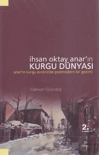 İhsan Oktay Anar’ın Kurgu Dünyası
