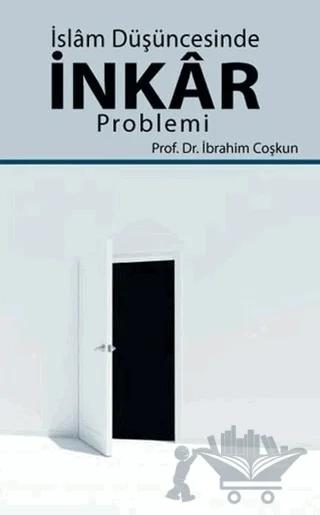 İslam Düşüncesinde İnkar Problemi