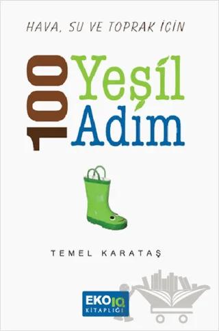 Hava, Su ve Toprak İçin 100 Yeşil Adım