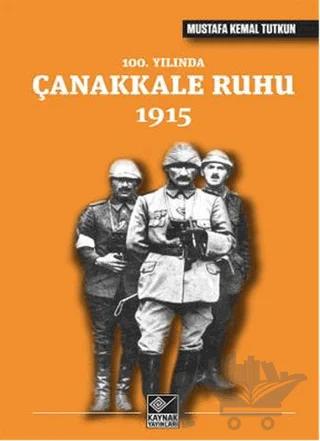 100. Yılında Çanakkale Ruhu 1915