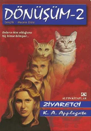 Dönüşüm -2 Ziyaretçi