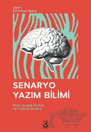 Senaryo Yazım Bilimi – Connie Shears, Paul Joseph Gulino – Küsurat Yayınları kitap kapağı