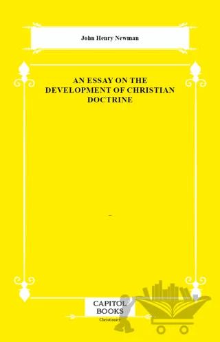 An Essay on the Development of Christian Doctrine
