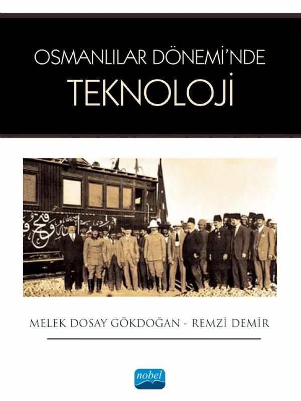 Osmanlılar Dönemi’nde Teknoloji
