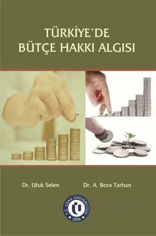Türkiye'de Bütçe Hakkı Algısı