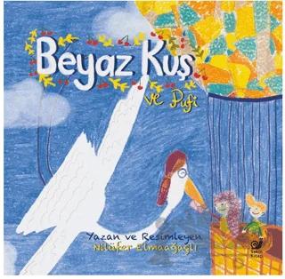 Beyaz Kuş ve Pufi