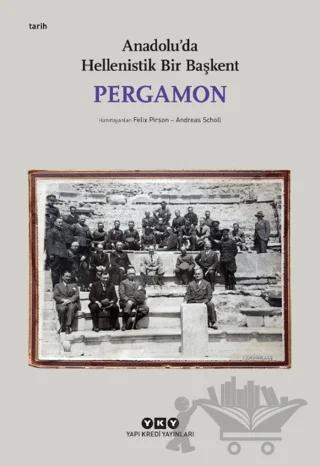 Pergamon - Anadolu'da Hellenistik Bir Başkent
