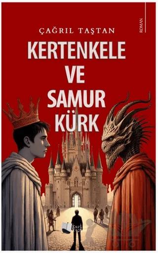 Kertenkele ve Samur Kürk – Çağrıl Taştan – Karina Yayınevi kitap kapağı