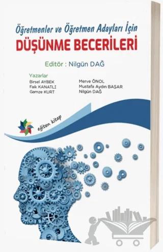 Öğretmenler ve Öğretmen Adayları İçin Düşünme Becerileri
