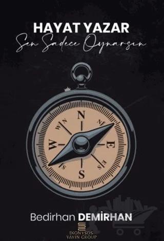 Hayat Yazar Sen Sadece Oynarsın