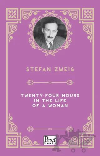 Twenty-Four Hours in the Life of a Woman