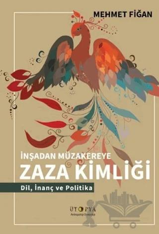 İnşadan Müzakereye Zaza Kimliği