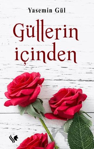 Güllerin İçinden