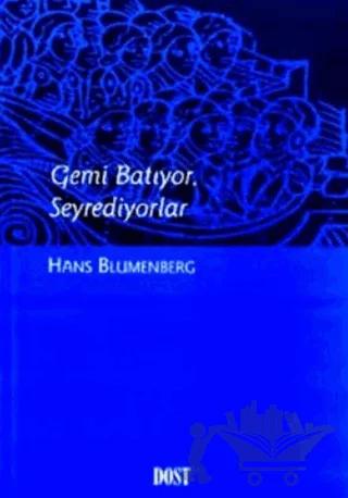 Gemi Batıyor, Seyrediyorlar