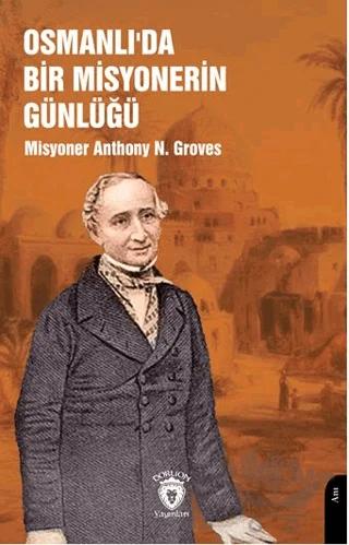 Osmanlı’da Bir Misyonerin Günlüğü