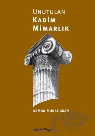 Unutulan Kadim Mimarlık