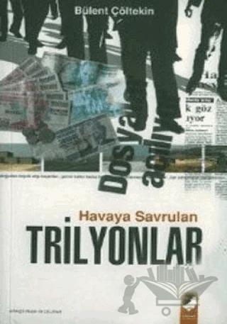 Havaya Savrulan Trilyonlar
