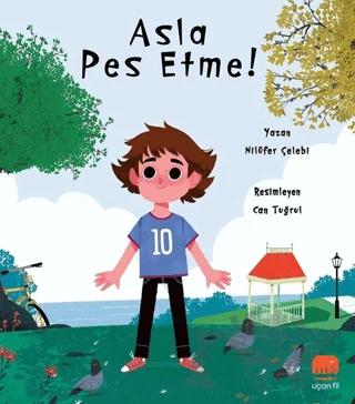 Asla Pes Etme