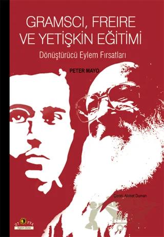 Gramsci, Freire ve Yetişkin Eğitimi