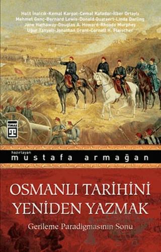 Osmanlı Tarihini Yeniden Yazmak