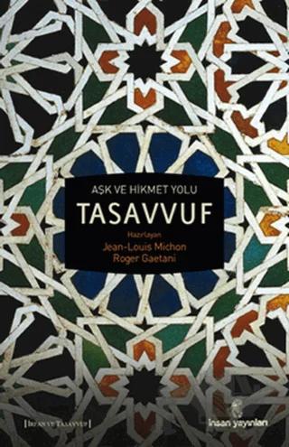 Aşk ve Hikmet Yolu Tasavvuf