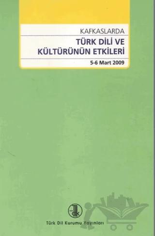Kafkaslarda Türk Dili ve Kültürünün Etkileri