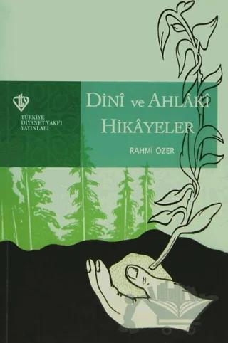 Dini ve Ahlaki Hikayeler