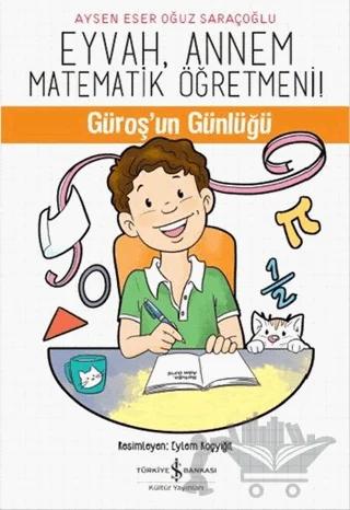 Eyvah, Annem Matematik Öğretmeni