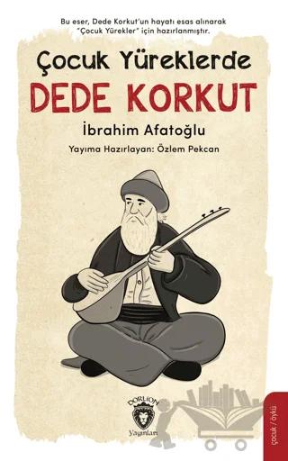 Çocuk Yüreklerde Dede Korkut