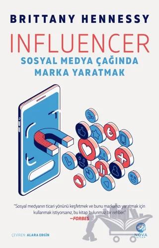Influencer: Sosyal Medya Çağında Marka Yaratmak