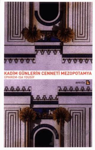 Kadim Günlerin Cenneti Mezopotamya