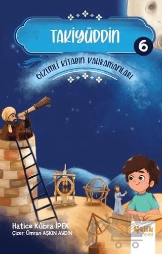 Takiyüddin - Gizemli Kitabın Kahramanları 6