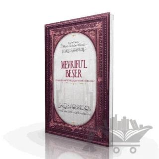Mevkifu'l Beşer - İnsanın Kader Karşısındaki Konumu