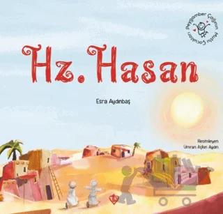 Peygamber Çağının Mutlu Çocukları Hazreti Hasan