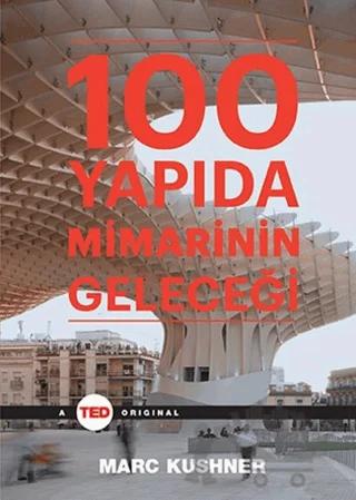 100 Yapıda Mimarinin Geleceği