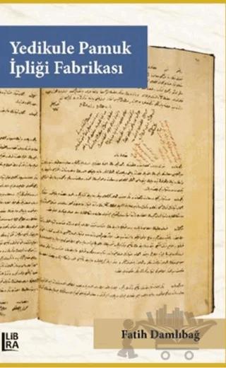Yedikule Pamuk İpliği Fabrikası
