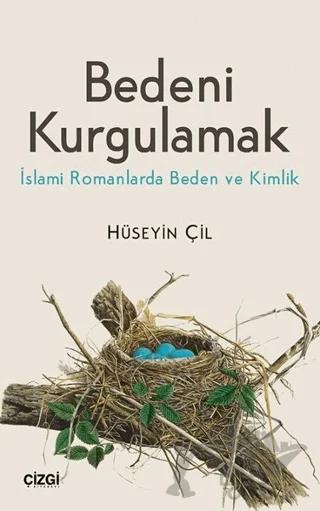 Bedeni Kurgulamak