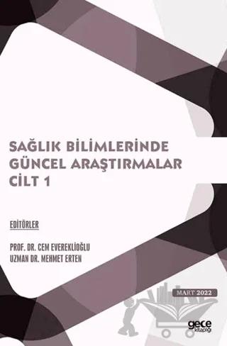 Sağlık Bilimlerinde Güncel Araştırmalar Cilt 1