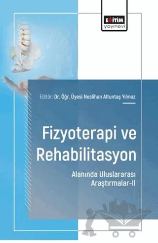 Fizyoterapi ve Rehabilitasyon Alanında Uluslararası Araştırmalar - 2