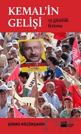 Kemal’in Gelişi