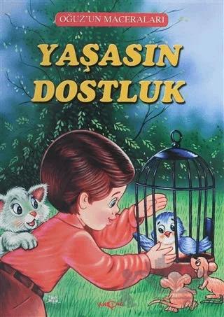 Yaşasın Dostluk - Oğuz'un Maceraları