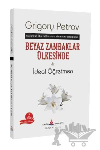 Beyaz Zambaklar Ülkesinde - İdeal Öğretmen