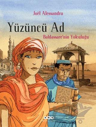 Yüzüncü Ad 1 - Baldassare’nin Yolculuğu